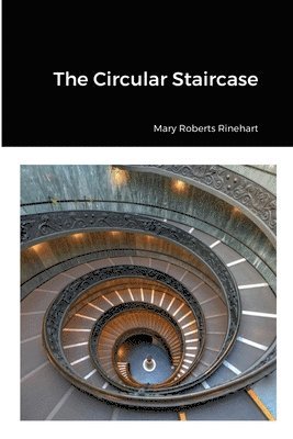 bokomslag The Circular Staircase