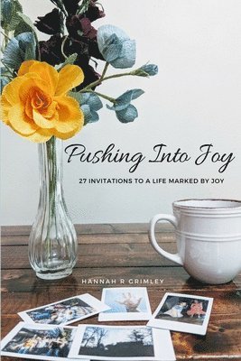 Pushing Into Joy 1