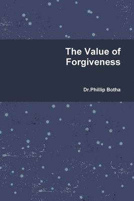 bokomslag The Value of Forgiveness