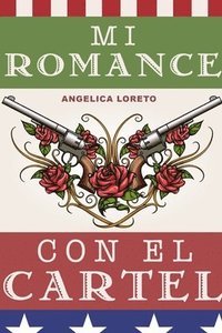 bokomslag Mi Romance Con El Cartel