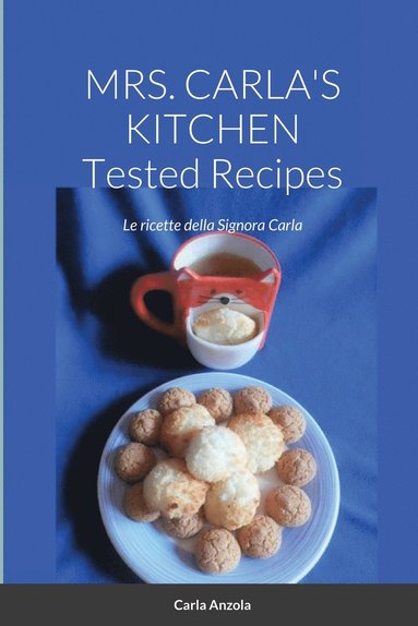 bokomslag MRS. CARLA'S KITCHEN - TESTED RECIPES - Le ricette della Signora Carla