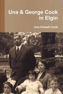 Una Howell Cook - Una & George Cook in Elgin, Häftad