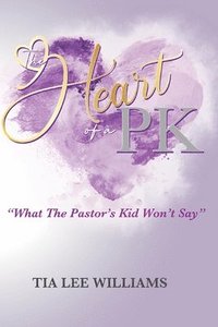 bokomslag The Heart Of A PK