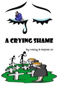 bokomslag A Crying Shame