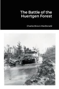 bokomslag The Battle of the Huertgen Forest