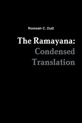 The Ramayana: Condensed Translation 1