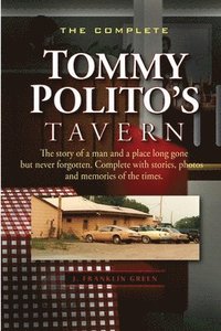 bokomslag The Complete Tommy Polito's Tavern