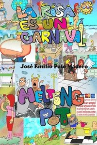 bokomslag Melting Pot/ La Risa es un Carnaval