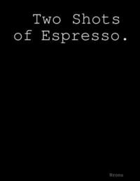 bokomslag Two Shots of Espresso