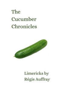bokomslag The Cucumber Chronicles