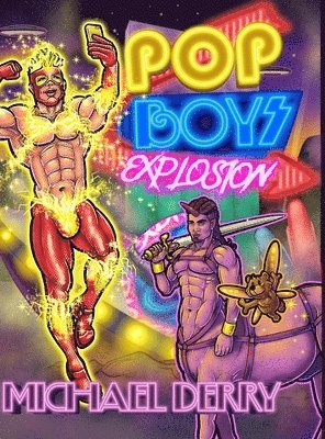Michael Derry - POP Boys Explosion, Inbunden