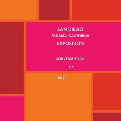 SAN DIEGO PANAMA-CALIFORNIA EXPOSITION SOUVENIR BOOK 1915. 1