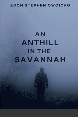 An Anthill in the Savannah 1