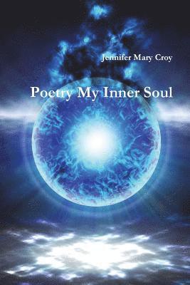 bokomslag Poetry My Inner Soul