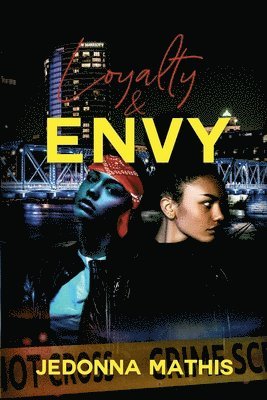 Jedonna Mathis, Matthew S Santana Jr - Loyalty and Envy, Häftad