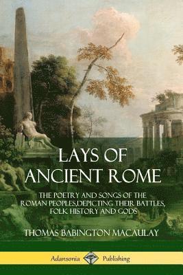 Lays of Ancient Rome 1