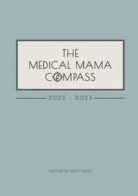 bokomslag The Medical Mama Compass