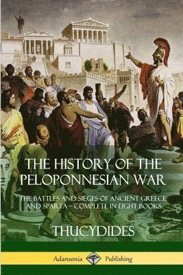 bokomslag The History of the Peloponnesian War