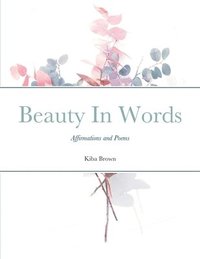 bokomslag Beauty In Words