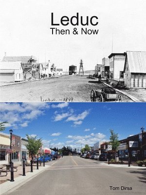 Leduc: Then & Now 1