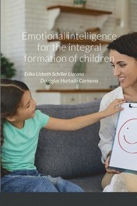 bokomslag Emotional intelligence for the integral formation of children