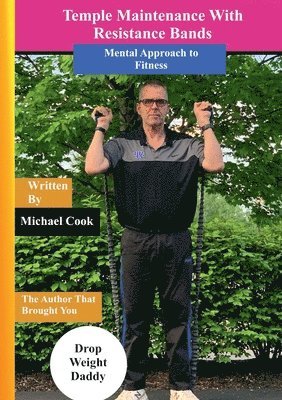 Michael Cook - Temple Maintenance With Resistance Bands, Häftad