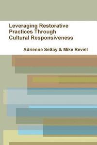 bokomslag Leveraging Restorative Practices Through Cultural Responsiveness
