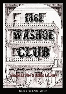1862 Washoe Club 1