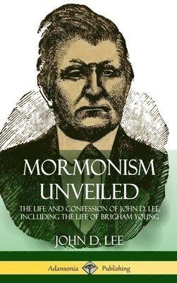 bokomslag Mormonism Unveiled