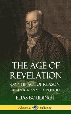 bokomslag The Age of Revelation