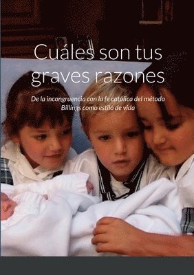 ¿Cuáles son tus graves razones?