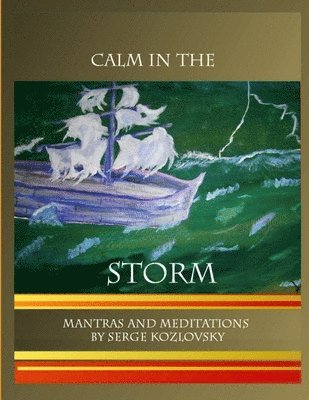 Calm In The Storm 1