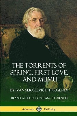 The Torrents of Spring, First Love, and Mumu 1