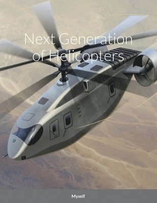 bokomslag Next Generation of Helicopters