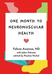 bokomslag One Month to Neuromuscular Health