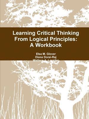 Learning Critical Thinking From Logical Principles 1