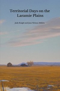 bokomslag Territorial Days on the Laramie Plains