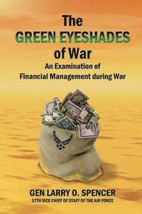 bokomslag The Green Eyeshades of War