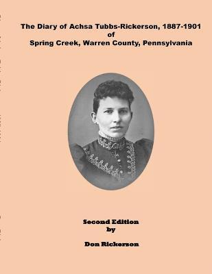Don Rickerson - Diary of Achsa Tubbs-Rickerson, 1887-1901. 2nd Ed, Häftad
