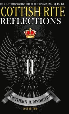 Scottish Rite Reflections - Volume 2 (Hardcover) 1