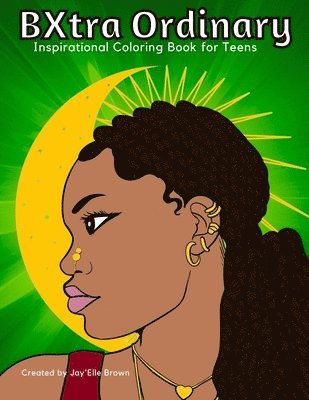 bokomslag BXtra Ordinary Inspirational Coloring Book for Teens