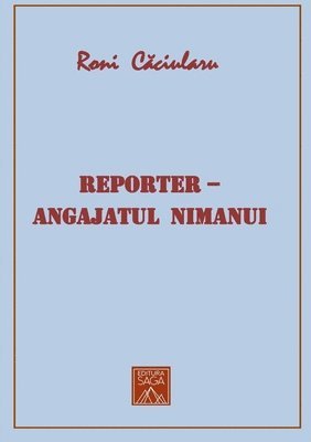 bokomslag Reporter - Angajatul nimanui