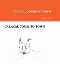 bokomslag Caracal Comes to Town