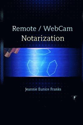 bokomslag REMOTE / WEBCAM NOTARIZATION