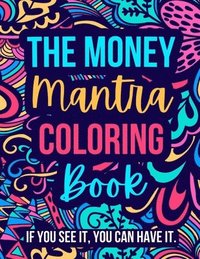 bokomslag The Money Mantra Coloring Book