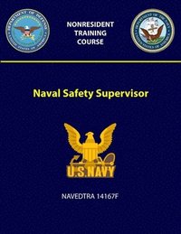 bokomslag Naval Safety Supervisor - NAVEDTRA 14167F