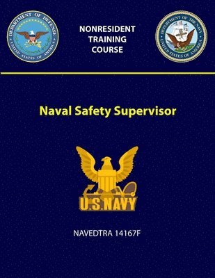 Naval Safety Supervisor - NAVEDTRA 14167F 1