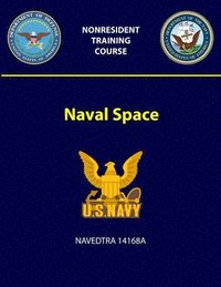 bokomslag Naval Space - NAVEDTRA 14168A