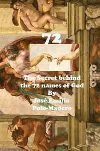 bokomslag 72. The secret behind the 72 names of God