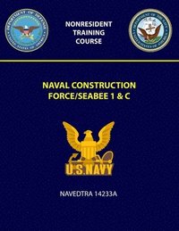 bokomslag Naval Construction Force/Seabee 1 & C Navedtra 14233A